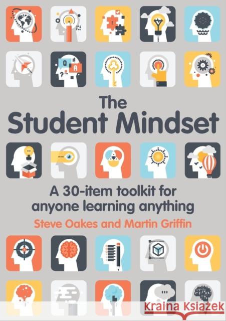 The Student Mindset: A 30-item toolkit for anyone learning anything