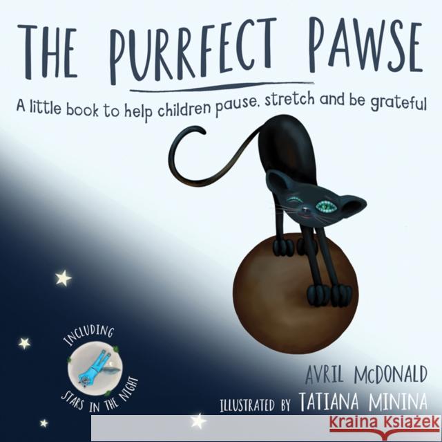 The Purrfect Pawse: A little book to help children pause, stretch and be grateful