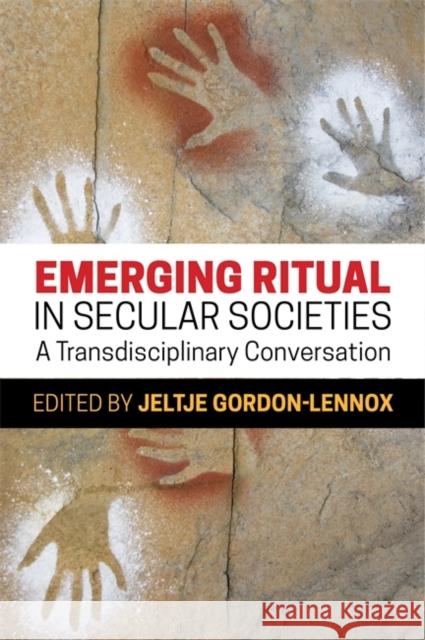 Emerging Ritual in Secular Societies: A Transdisciplinary Conversation