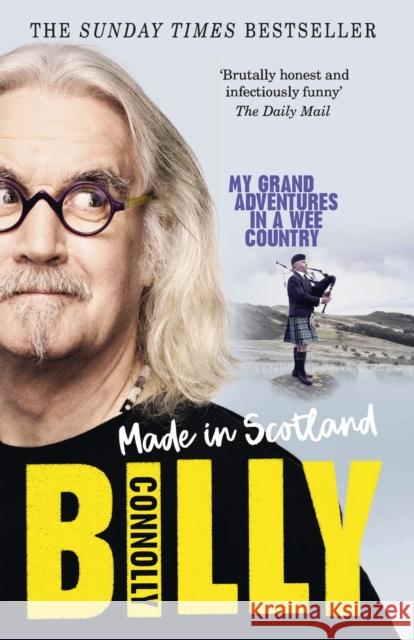 Made In Scotland: My Grand Adventures in a Wee Country