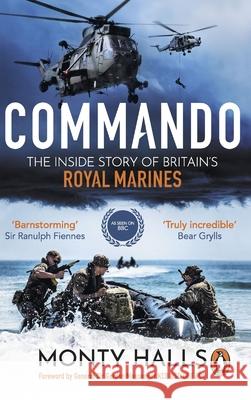 Commando: The Inside Story of Britain’s Royal Marines