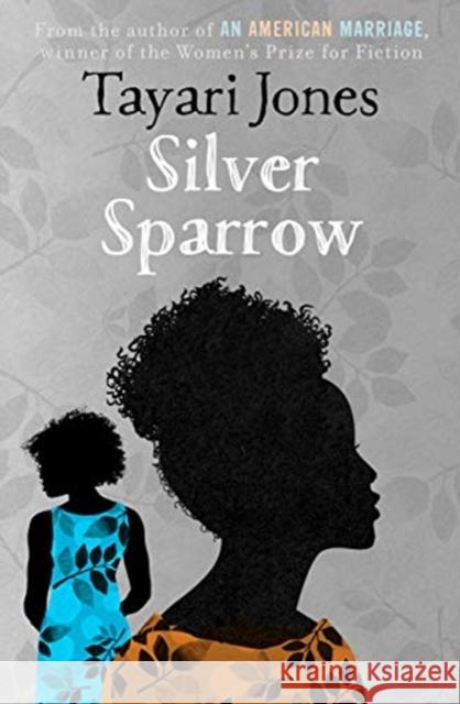 Silver Sparrow: From the Winner of the Women's Prize for Fiction, 2019