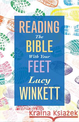 Reading the Bible with your Feet