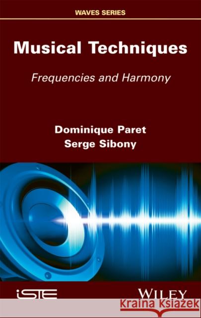 Musical Techniques: Frequencies and Harmony