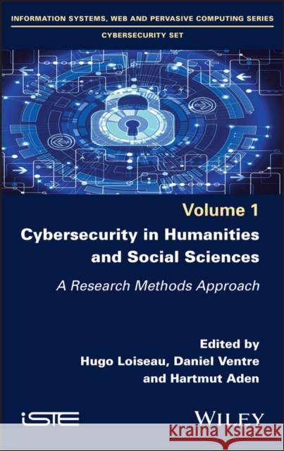 Cybersecurity in Humanities and Social Sciences: A Research Methods Approach