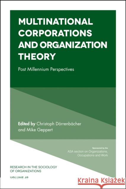 Multinational Corporations and Organization Theory: Post Millennium Perspectives
