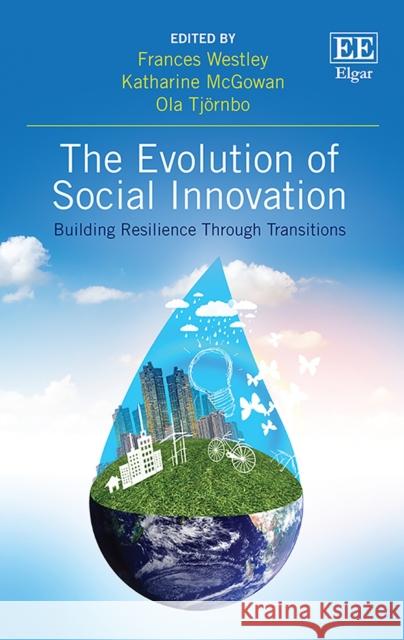 The Evolution of Social Innovation: Building Resilience Through Transitions