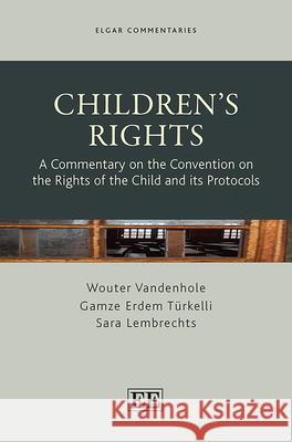 Children'S Rights: A Commentary on the Convention on the Rights of the Child and its Protocols
