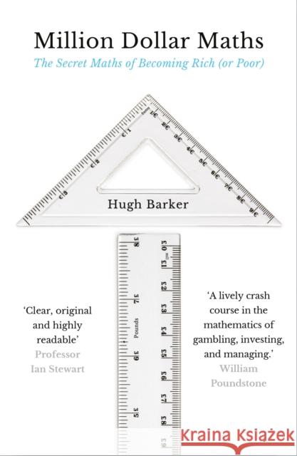 Million Dollar Maths: The Secret Maths of Becoming Rich (or Poor)