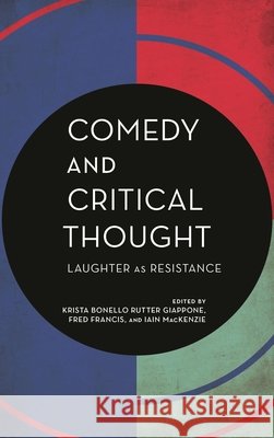 Comedy and Critical Thought: Laughter as Resistance