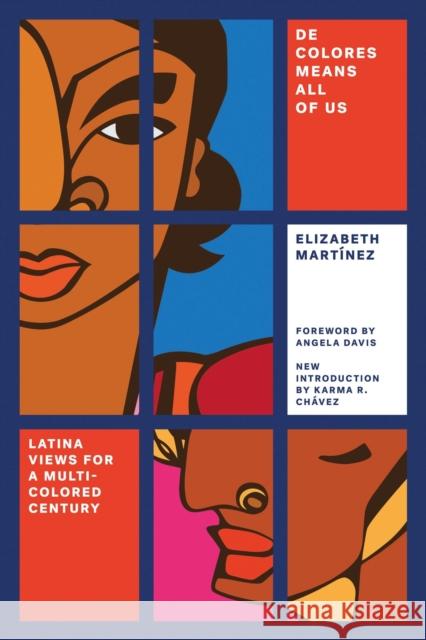 De Colores Means All of Us: Latina Views for a Multi-Colored Century