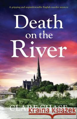 Death on the River: A gripping and unputdownable English murder mystery