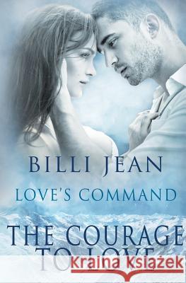 The Courage to Love