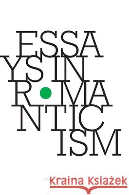 Essays in Romanticism, Volume 24.2 2017
