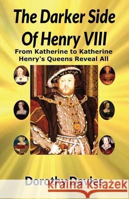 The Darker Side Of Henry VIII