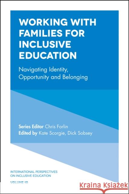 Working with Families for Inclusive Education: Navigating Identity, Opportunity and Belonging