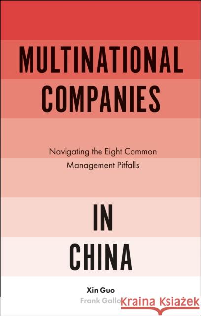 Multinational Companies in China: Navigating the Eight Common Management Pitfalls