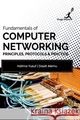 Fundamentals of Computer Networking: Principles Protocols and Practice