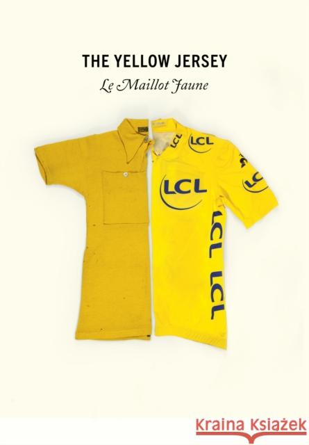 The Yellow Jersey: WINNER OF THE 2020 TELEGRAPH SPORTS BOOK AWARDS CYCLING BOOK OF THE YEAR