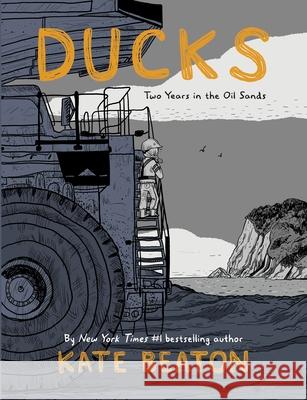 Ducks: Two Years in the Oil Sands: One of Barack Obama’s Favourite Books of 2022