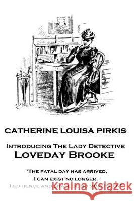 Catherine Louisa Pirkis - Loveday Brooke: 