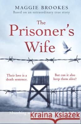 The Prisoner's Wife: based on an inspiring true story