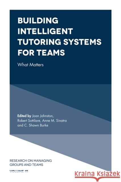Building Intelligent Tutoring Systems for Teams: What Matters