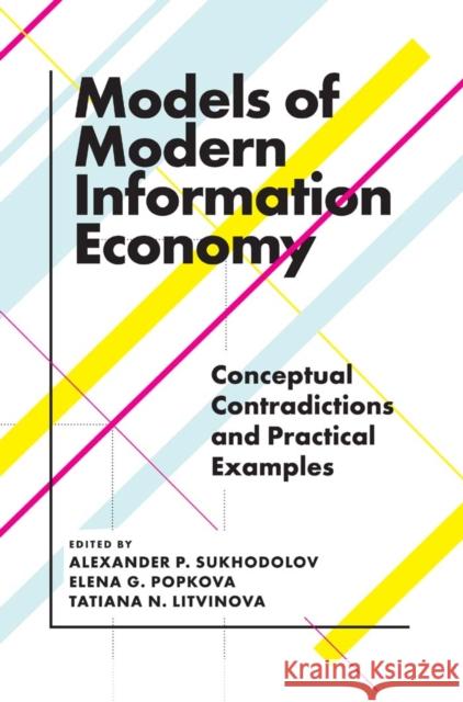 Models of Modern Information Economy: Conceptual Contradictions and Practical Examples