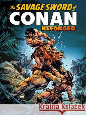 The Savage Sword of Conan: Reforged Vol.1