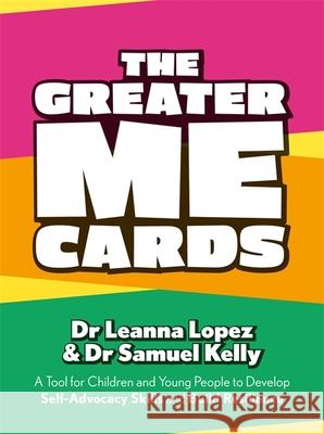 The Greater Me Cards: A Tool for Children and Young People to Develop Self-Advocacy Skills and Build Resilience