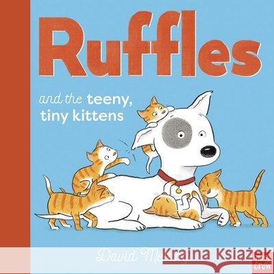 Ruffles and the Teeny, Tiny Kittens