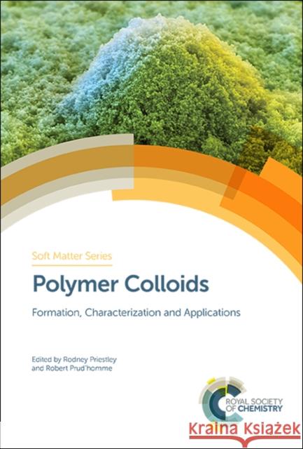 Polymer Colloids: Formation, Characterization and Applications