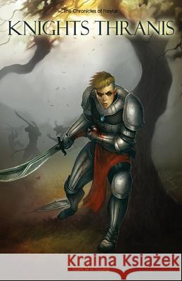 Knights Thranis: The Chronicles of Freylar