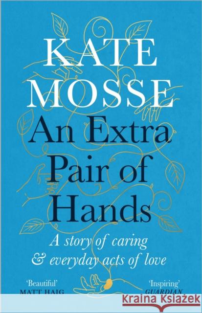 An Extra Pair of Hands: A story of caring and everyday acts of love