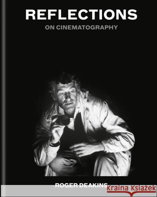 Reflections: On Cinematography