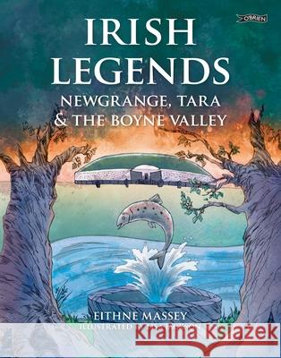 Irish Legends: Newgrange, Tara & the Boyne Valley
