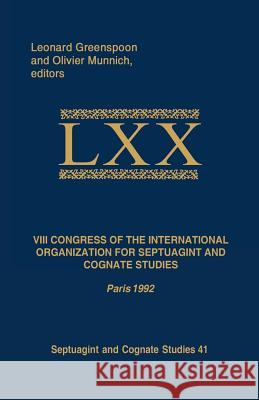 VIII Congress of the International Organization for Septuagint and Cognate Studies: Paris 1992