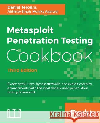 Metasploit Penetration Testing Cookbook - Third Edition