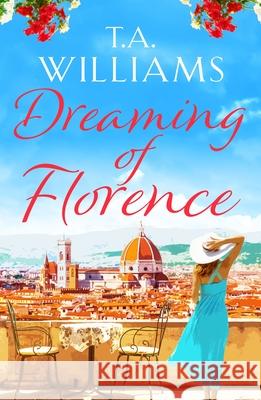 Dreaming of Florence: The feel-good read of the summer!