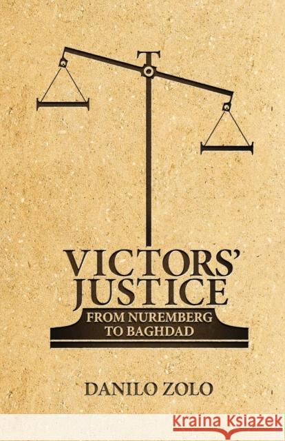 Victors' Justice: From Nuremberg to Baghdad