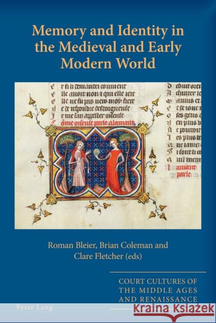 Memory and Identity in the Medieval and Early Modern World