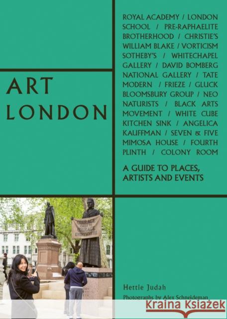 Art London: A Guide to Places, Events and Artists