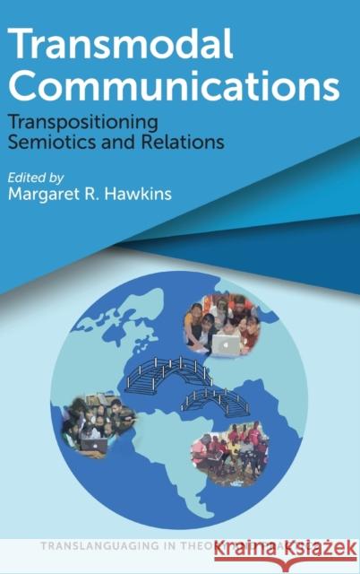 Transmodal Communications: Transpositioning Semiotics and Relations