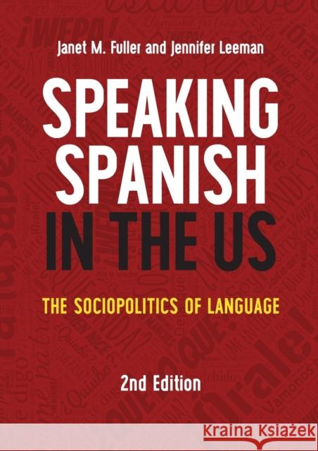 Speaking Spanish in the Us: The Sociopolitics of Language