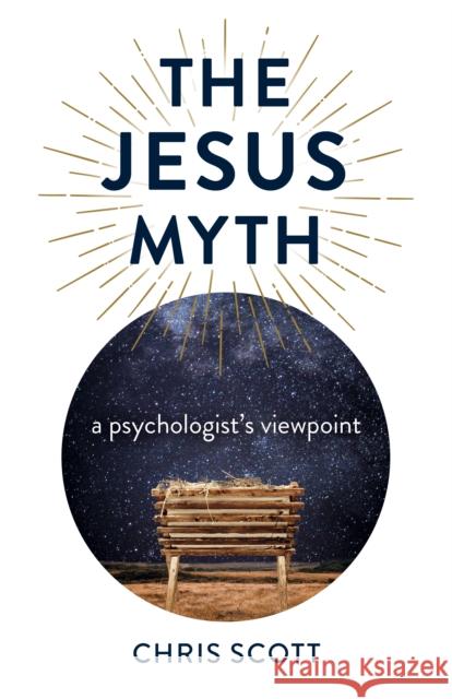 Jesus Myth, The: a psychologist's viewpoint