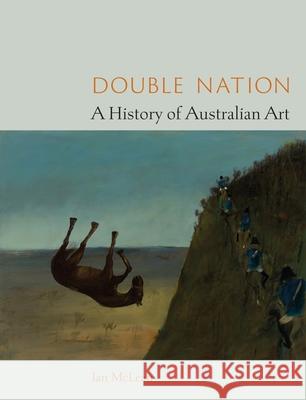 Double Nation: A History of Australian Art