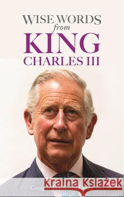 Wise Words from King Charles III