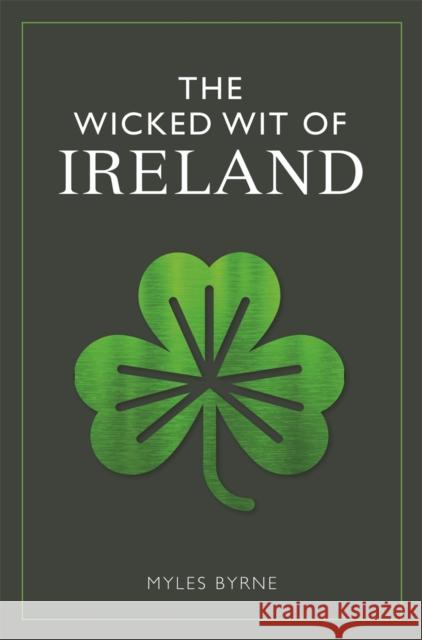 The Wicked Wit of Ireland