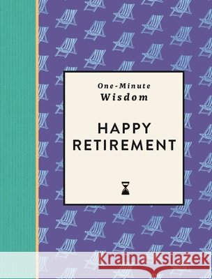 One-Minute Wisdom: Happy Retirement
