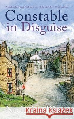 CONSTABLE IN DISGUISE a perfect feel-good read from one of Britain's best-loved authors